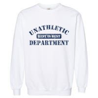 Unathletic Department With Rest Is Best Laziness Funny Lines Garment-Dyed Sweatshirt