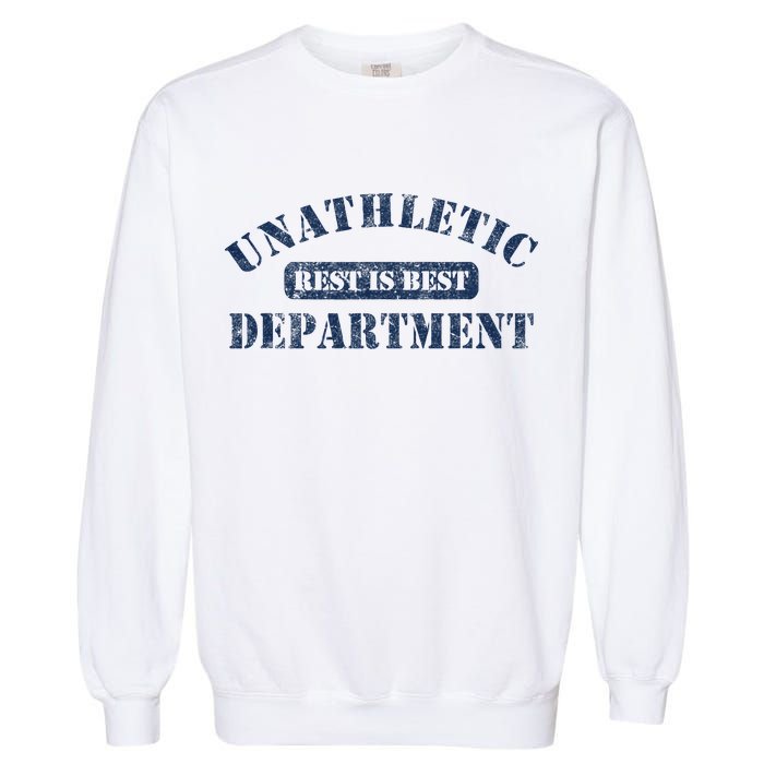 Unathletic Department With Rest Is Best Laziness Funny Lines Garment-Dyed Sweatshirt