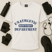 Unathletic Department With Rest Is Best Laziness Funny Lines Performance Shirt