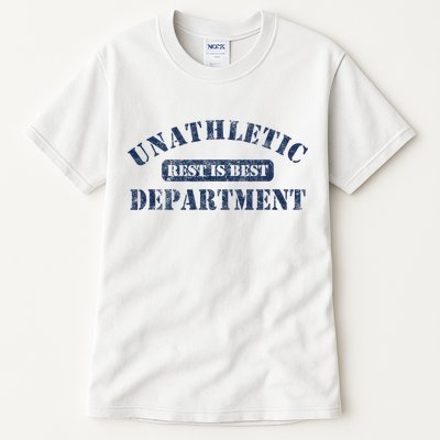 Unathletic Department With Rest Is Best Laziness Funny Lines Tall T-Shirt