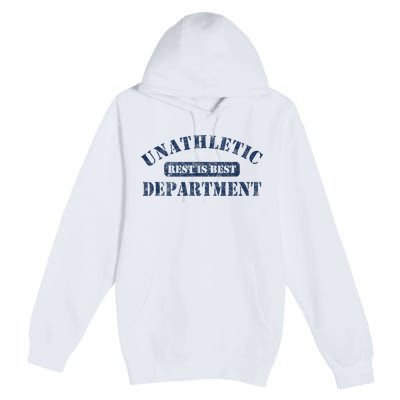Unathletic Department With Rest Is Best Laziness Funny Lines Premium Pullover Hoodie