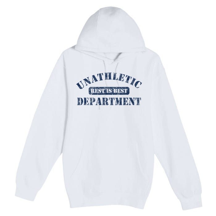 Unathletic Department With Rest Is Best Laziness Funny Lines Premium Pullover Hoodie