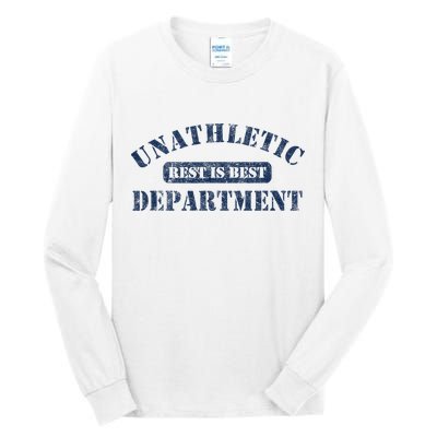Unathletic Department With Rest Is Best Laziness Funny Lines Tall Long Sleeve T-Shirt