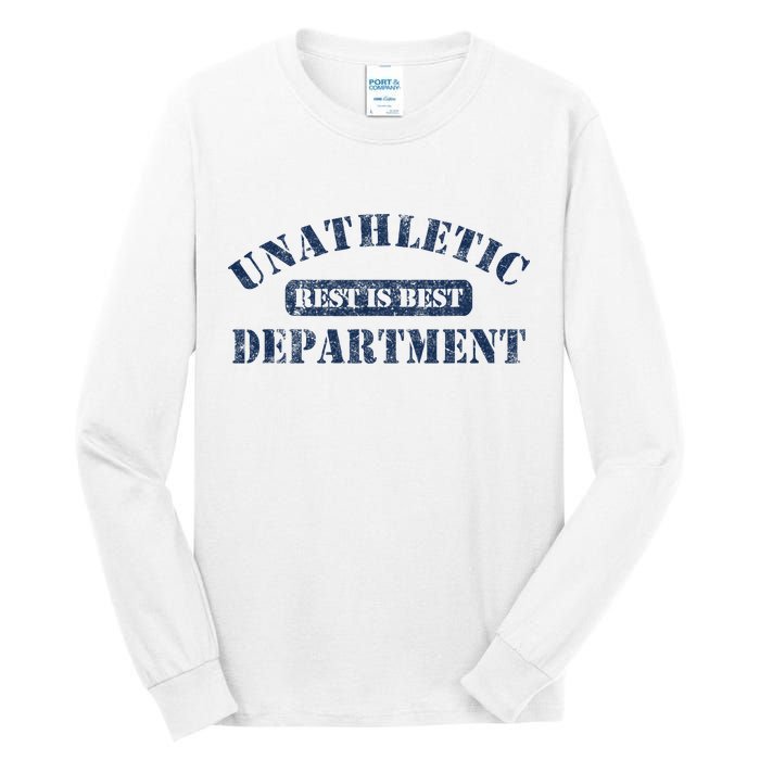 Unathletic Department With Rest Is Best Laziness Funny Lines Tall Long Sleeve T-Shirt