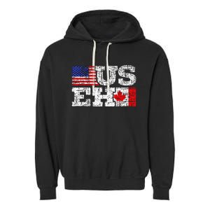 Us Eh Canada America Flag Maple Leaf Proud Canuck Roots Garment-Dyed Fleece Hoodie