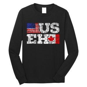 Us Eh Canada America Flag Maple Leaf Proud Canuck Roots Long Sleeve Shirt