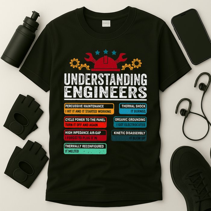 Understanding Engineers Funny Engineering Student Engineers T-Shirt