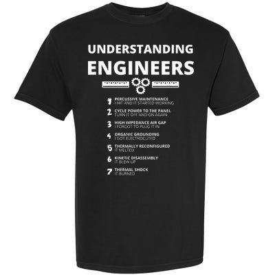 Understanding Engineers  Funny Sarcastic Engineering Gift Garment-Dyed Heavyweight T-Shirt