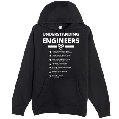 Understanding Engineers  Funny Sarcastic Engineering Gift Premium Pullover Hoodie