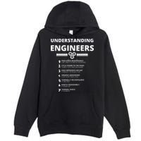 Understanding Engineers  Funny Sarcastic Engineering Gift Premium Pullover Hoodie