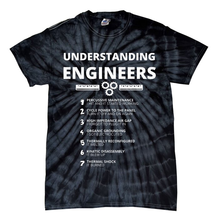 Understanding Engineers  Funny Sarcastic Engineering Gift Tie-Dye T-Shirt