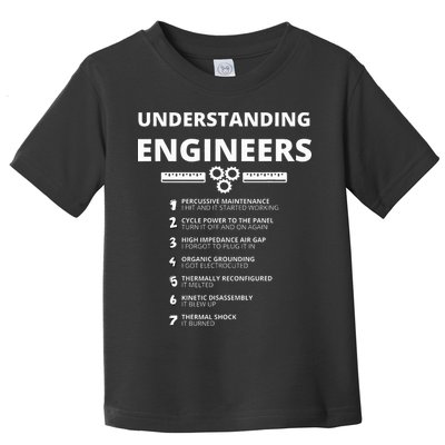 Understanding Engineers  Funny Sarcastic Engineering Gift Toddler T-Shirt