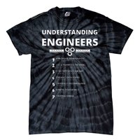 Understanding Engineers  Funny Sarcastic Engineering Gift  Tie-Dye T-Shirt