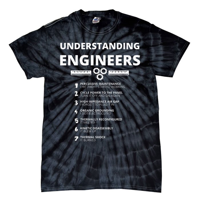 Understanding Engineers  Funny Sarcastic Engineering Gift  Tie-Dye T-Shirt