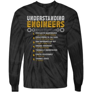 Understanding Engineers Funny Engineering Humor Engineers Tie-Dye Long Sleeve Shirt