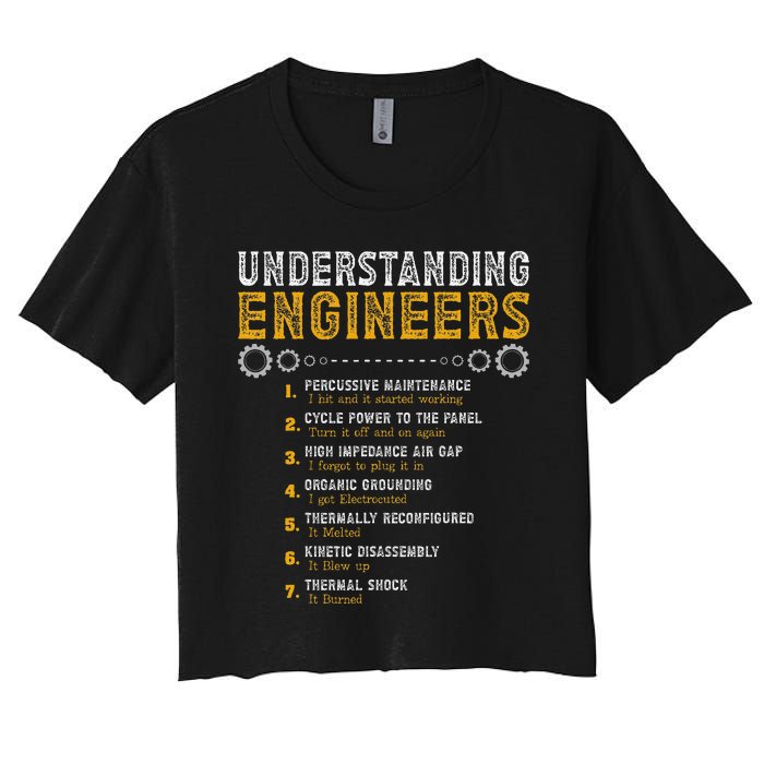 Understanding Engineers Funny Engineering Humor Engineers Gift Women's Crop Top Tee