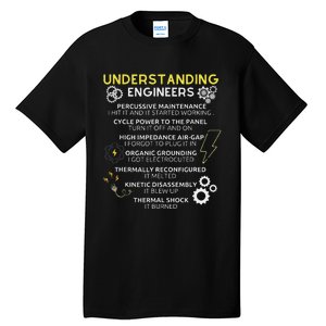 Understanding Engineers Funny Understanding Engineer Tall T-Shirt