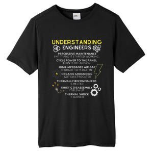 Understanding Engineers Funny Understanding Engineer Tall Fusion ChromaSoft Performance T-Shirt