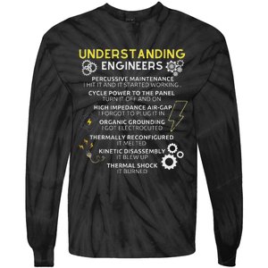 Understanding Engineers Funny Understanding Engineer Tie-Dye Long Sleeve Shirt