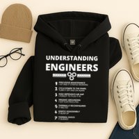 Understanding Engineers Funny Sarcastic Engineering Gift TShirt Hoodie