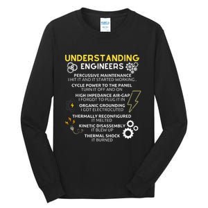 Understanding Engineers Funny Understanding Engineer Tall Long Sleeve T-Shirt