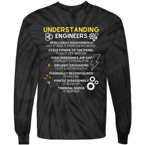 Understanding Engineers Funny Understanding Engineer Tie-Dye Long Sleeve Shirt