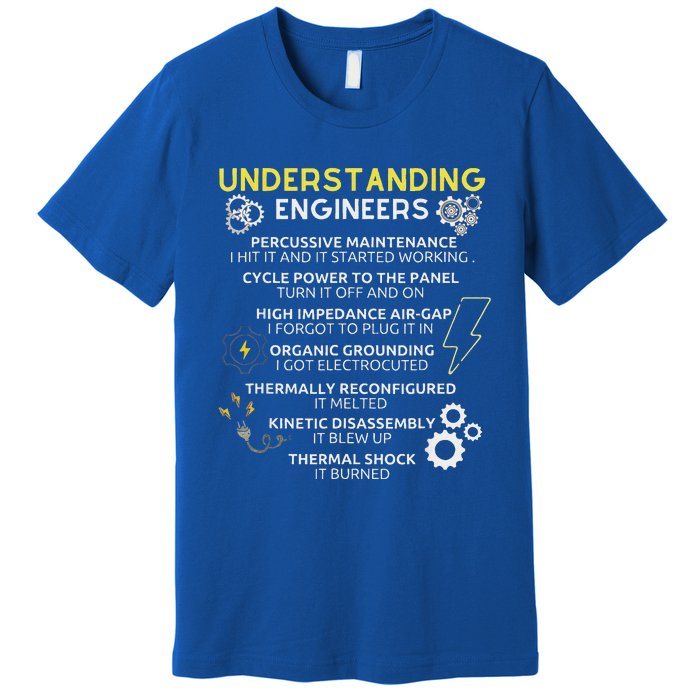 Understanding Engineers Funny Understanding Engineer Premium T-Shirt