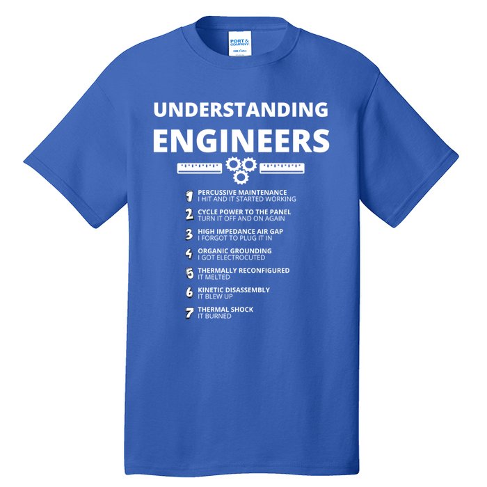 Understanding Engineers Gift Funny Sarcastic Engineering Gift Tall T-Shirt