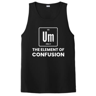 Um Element Of Confusion Chemist Periodic Table Chemistry PosiCharge Competitor Tank