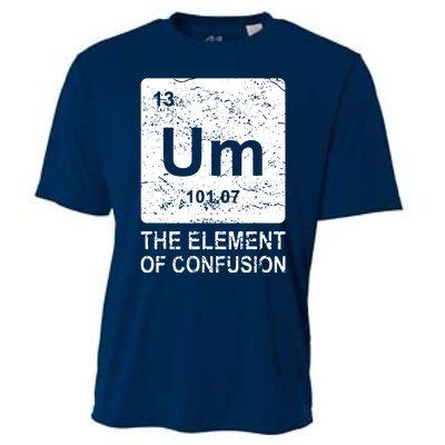 Um Element Of Confusion Nerdy Humor Tee Men Funny Chemistry Cooling Performance Crew T-Shirt