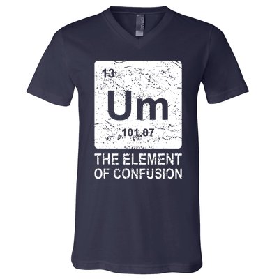 Um Element Of Confusion Nerdy Humor Tee Men Funny Chemistry V-Neck T-Shirt