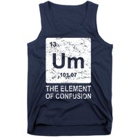 Um Element Of Confusion Nerdy Humor Tee Men Funny Chemistry Tank Top