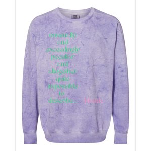 Unusually Exceedingly Peculiar Altogether Quite Impossible Colorblast Crewneck Sweatshirt