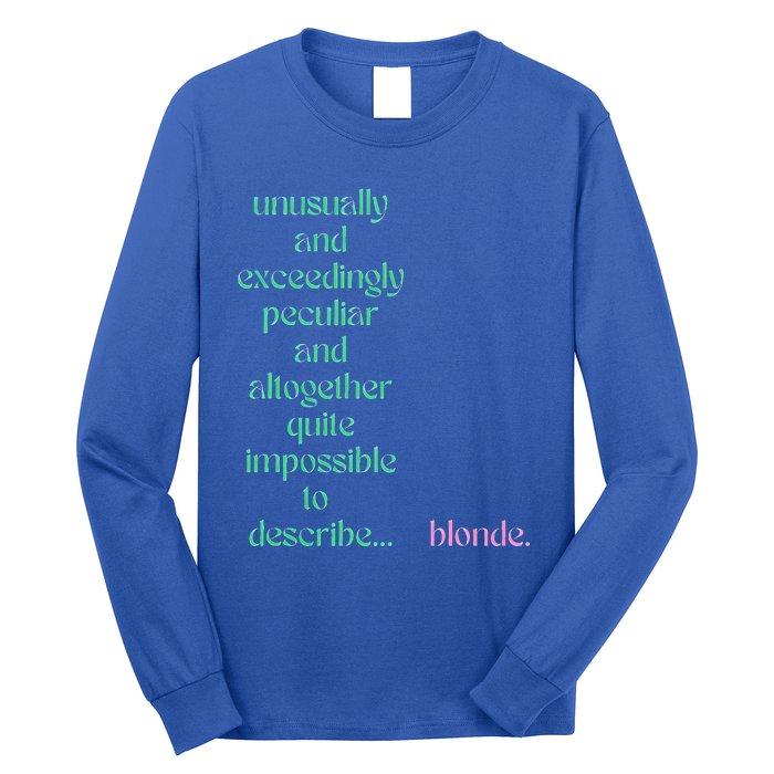 Unusually Exceedingly Peculiar Altogether Quite Impossible Long Sleeve Shirt