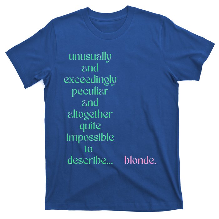 Unusually Exceedingly Peculiar Altogether Quite Impossible T-Shirt