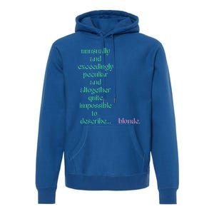 Unusually Exceedingly Peculiar Altogether Quite Impossible Premium Hoodie