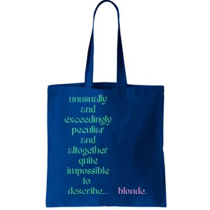 Unusually Exceedingly Peculiar Altogether Quite Impossible Tote Bag