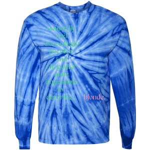 Unusually Exceedingly Peculiar Altogether Quite Impossible Tie-Dye Long Sleeve Shirt