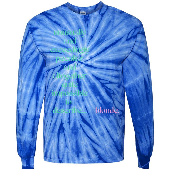 Unusually Exceedingly Peculiar Altogether Quite Impossible Tie-Dye Long Sleeve Shirt