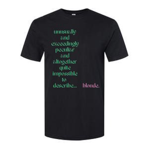 Unusually Exceedingly Peculiar Altogether Quite Impossible Softstyle CVC T-Shirt