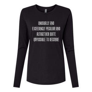 Unusually Exceedingly Peculiar Altogether Quite Impossible Womens Cotton Relaxed Long Sleeve T-Shirt