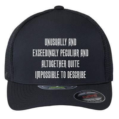 Unusually Exceedingly Peculiar Altogether Quite Impossible Flexfit Unipanel Trucker Cap