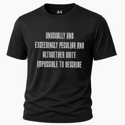 Unusually Exceedingly Peculiar Altogether Quite Impossible Performance Shirt