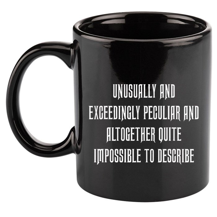Unusually Exceedingly Peculiar Altogether Quite Impossible 11oz C Handle Ceramic Mug