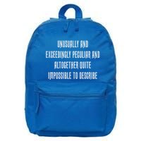 Unusually Exceedingly Peculiar Altogether Quite Impossible 16 in Basic Backpack