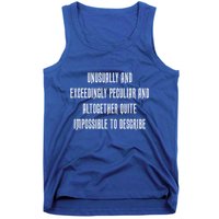 Unusually Exceedingly Peculiar Altogether Quite Impossible Tank Top