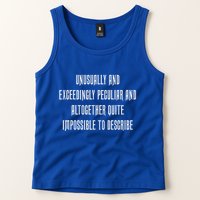 Unusually Exceedingly Peculiar Altogether Quite Impossible Tank Top