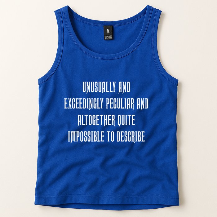 Unusually Exceedingly Peculiar Altogether Quite Impossible Tank Top