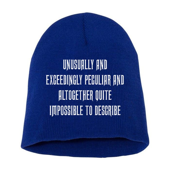 Unusually Exceedingly Peculiar Altogether Quite Impossible Short Acrylic Beanie