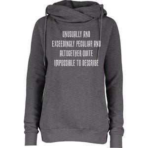 Unusually Exceedingly Peculiar Altogether Quite Impossible Womens Funnel Neck Pullover Hood